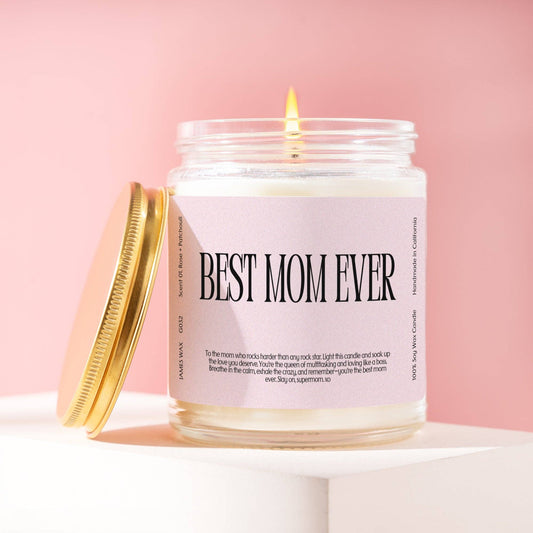 Best Mom Ever Candle | White Tea + Jasmine