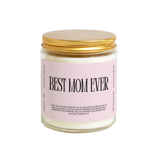 Best Mom Ever Candle | White Tea + Jasmine